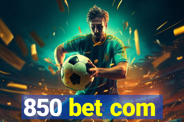 850 bet com