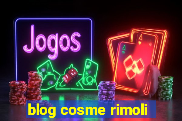 blog cosme rimoli