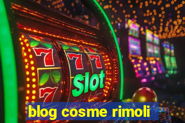 blog cosme rimoli