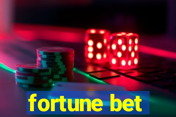 fortune bet