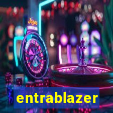 entrablazer