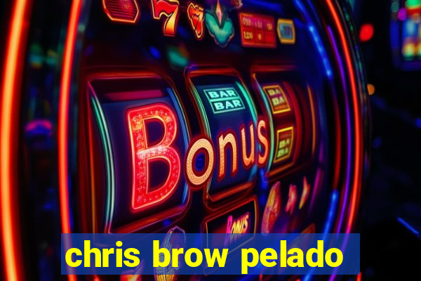 chris brow pelado