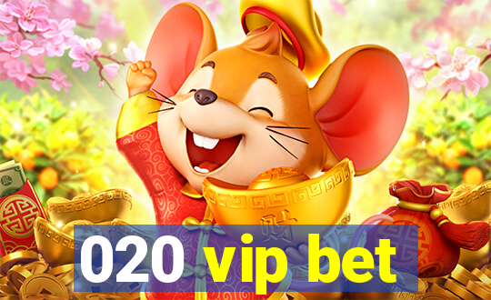 020 vip bet