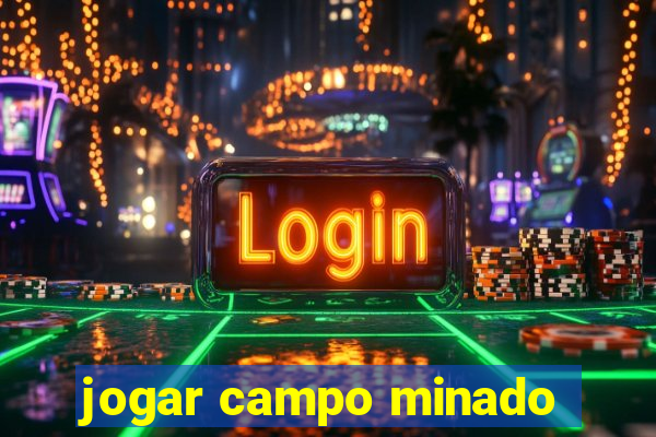 jogar campo minado