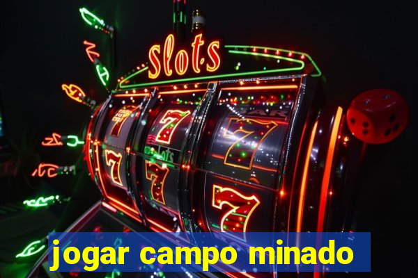 jogar campo minado