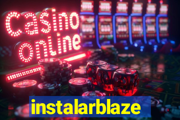 instalarblaze