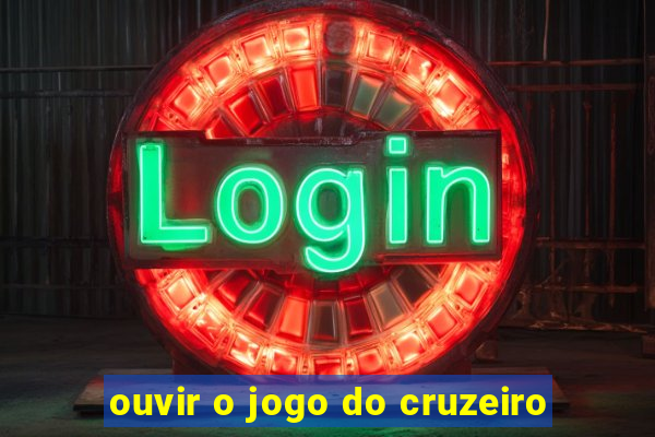 ouvir o jogo do cruzeiro