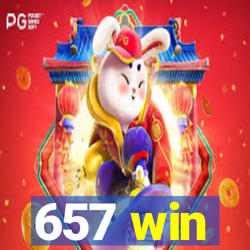 657 win