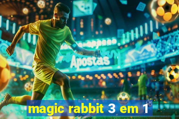 magic rabbit 3 em 1