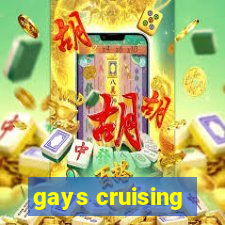 gays cruising