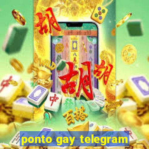 ponto gay telegram