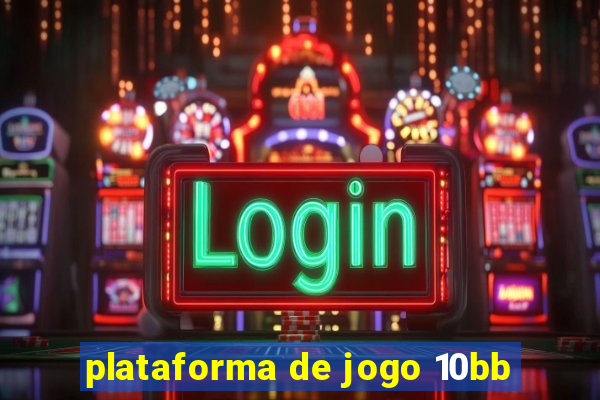 plataforma de jogo 10bb