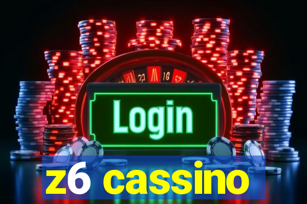 z6 cassino