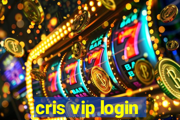 cris vip login