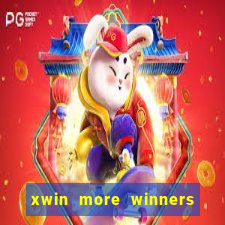 xwin more winners more fun