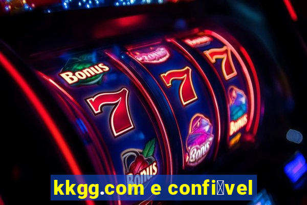 kkgg.com e confi谩vel