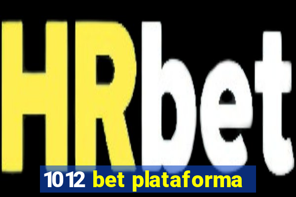 1012 bet plataforma