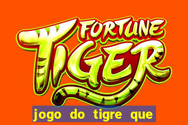 jogo do tigre que dao bonus no cadastro