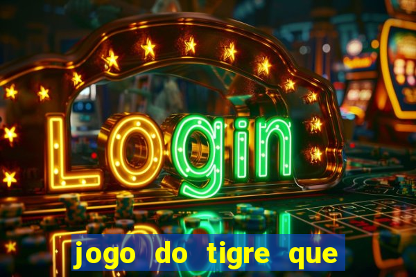 jogo do tigre que dao bonus no cadastro