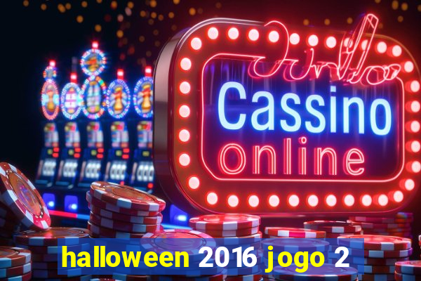 halloween 2016 jogo 2