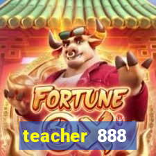 teacher 888 plataforma login