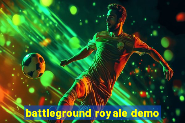 battleground royale demo