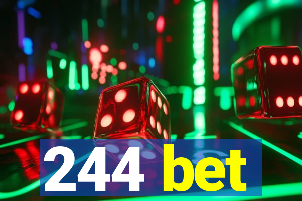 244 bet