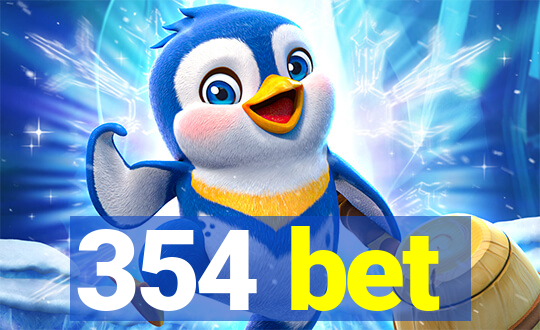 354 bet