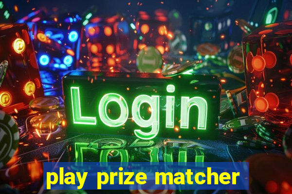 play prize matcher