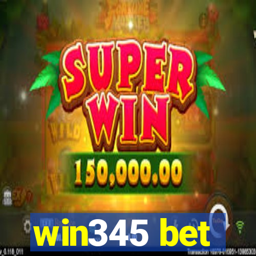 win345 bet