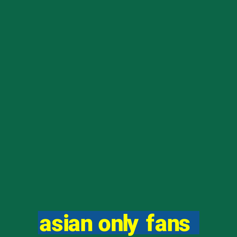 asian only fans