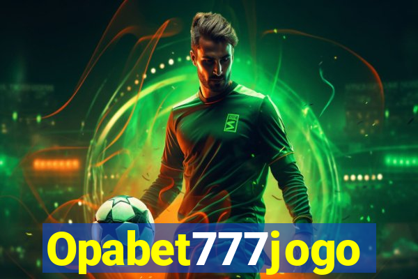 Opabet777jogo