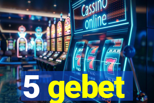 5 gebet