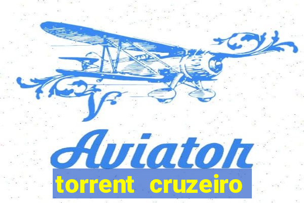 torrent cruzeiro das loucas