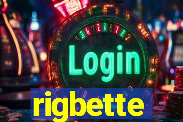 rigbette