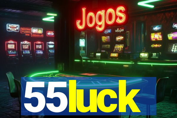 55luck