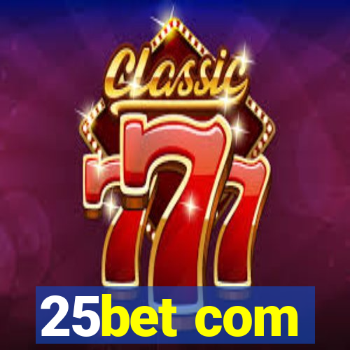 25bet com