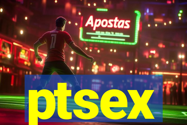 ptsex