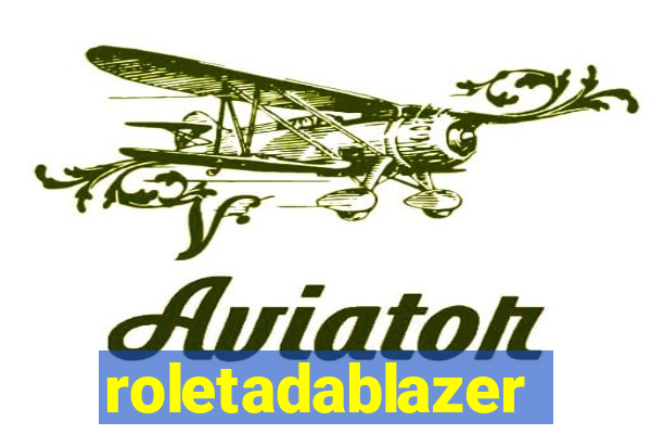 roletadablazer