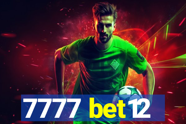 7777 bet12