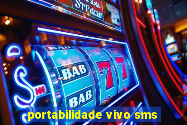 portabilidade vivo sms