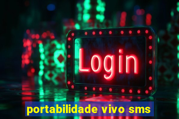 portabilidade vivo sms