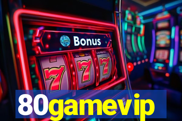 80gamevip