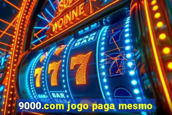 9000.com jogo paga mesmo