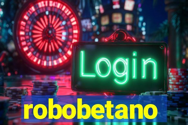 robobetano