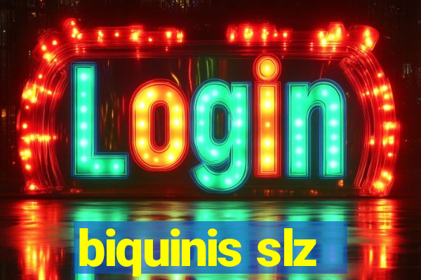 biquinis slz