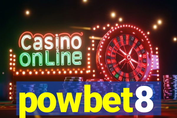 powbet8