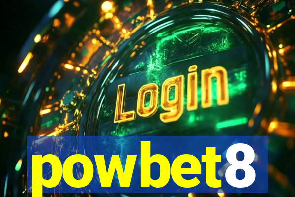 powbet8