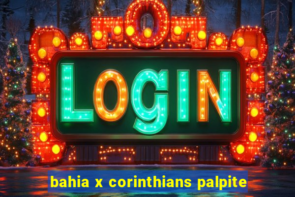 bahia x corinthians palpite