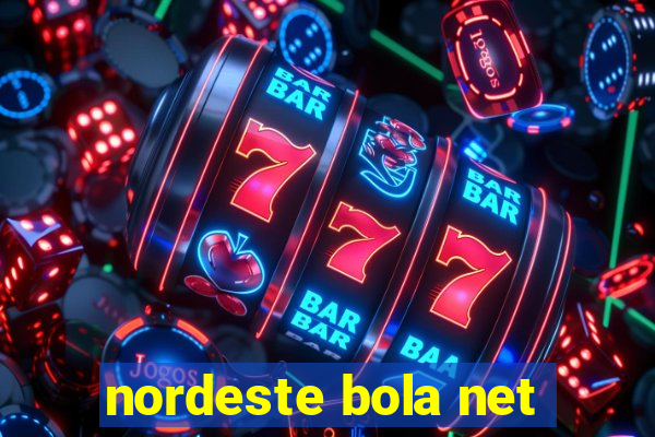 nordeste bola net